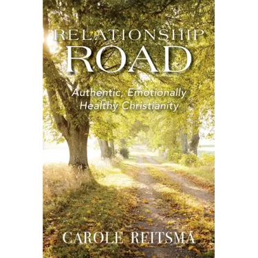 Relationship Road: Authentic, Emotionally Healthy Christianity