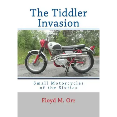 The Tiddler Invasion: Small Motorcycles of the Sixties