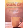 The Power of Yes Presents: Building Your Network Marketing Business Without Leaving Your Comfort Zone