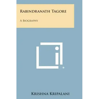 Rabindranath Tagore: A Biography