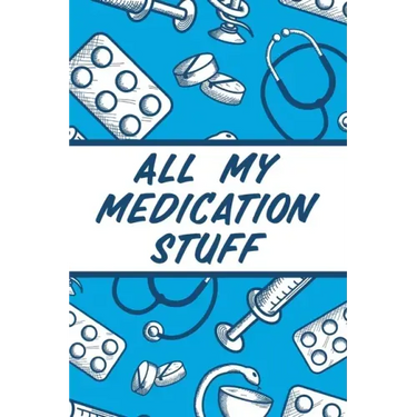 All My Medication Stuff: Medicine Health Tracker Personal Medications Log