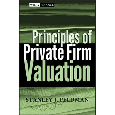 Principles of Private Firm Valuation