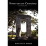 Bonaventure Cemetery: Savannah, GA
