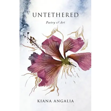 Untethered: Poetry & Art