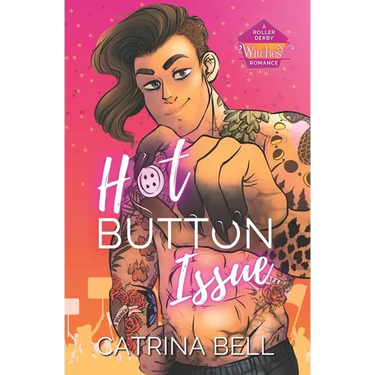 Hot Button Issue: A Roller Derby Witches Romance