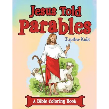 Jesus Told Parables (A Bible Coloring Book)