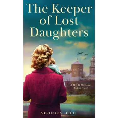 The Keeper of Lost Daughters: A WWII Historical Fiction Novel