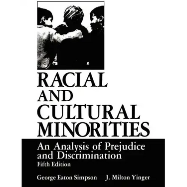 Racial and Cultural Minorities: An Analysis of Prejudice and Discrimination