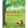 Maple and Rosemary