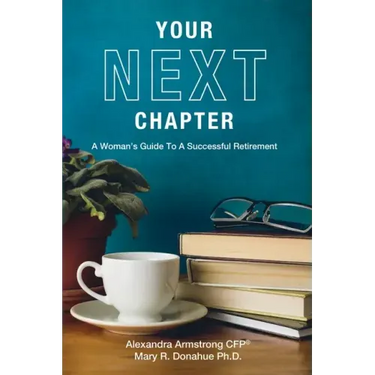 Your Next Chapter: A Woman's Guide to a Successful Retirement