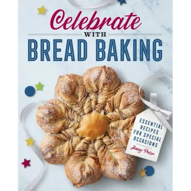 Celebrate with Bread Baking: Essential Recipes for Special Occasions