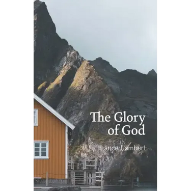 The Glory of God: Reflections from Exodus 33