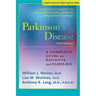 Parkinson's Disease: A Complete Guide for Patients and Families