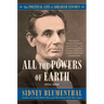 All the Powers of Earth: The Political Life of Abraham Lincoln Vol. III, 1856-1860