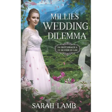Millie's Wedding Dilemma: The Matchmaker and the Mother-in-Law