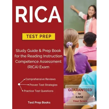 RICA Test Prep: Study Guide & Prep Book for the Reading Instruction Competence Assessment (RICA) Exam