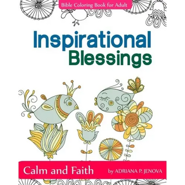 Inspirational Blessings Bible: Adult Coloring Book: Calm and Faith: Quotes for Inspiration, Calm and Faith, The Gift of Coloring, Color Creative Dood