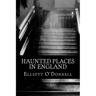 Haunted Places in England