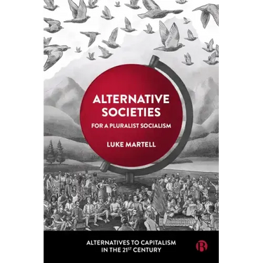Alternative Societies: For a Pluralist Socialism