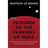 Prisoner of the Vampires of Mars