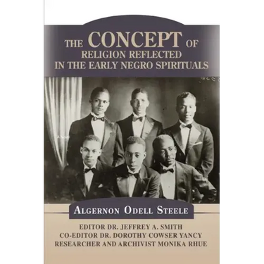 The Concept of Religion Reflected in the Early Negro Spirituals