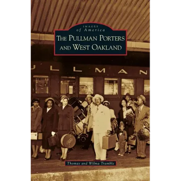 Pullman Porters and West Oakland