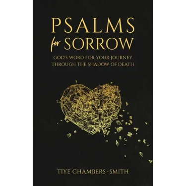 Psalms For Sorrow: God's Word for the Journey Through the Shadow of Death