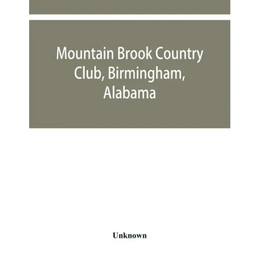 Mountain Brook Country Club, Birmingham, Alabama