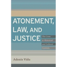 Atonement, Law, and Justice