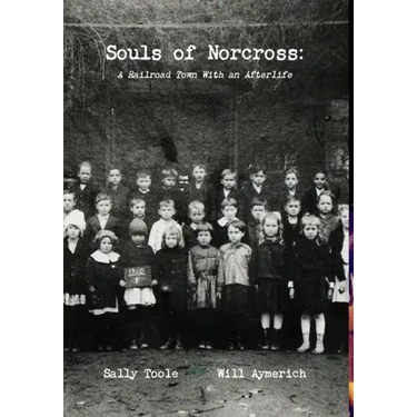 Souls of Norcross: A Railroad Town With an Afterlife