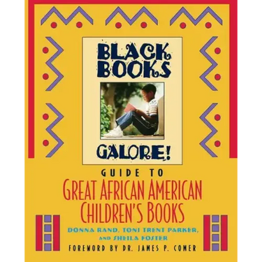 Black Books Galore's Guide to Great African American Children's Books