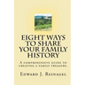 Eight Ways to Share Your Family History