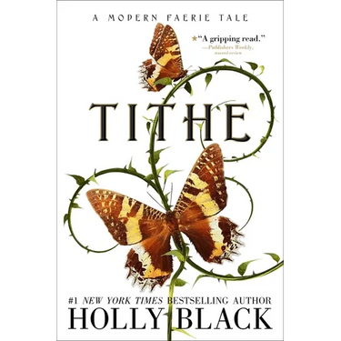 Tithe: A Modern Faerie Tale