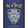 The NYPD: The History and Legacy of the New York City Police Department