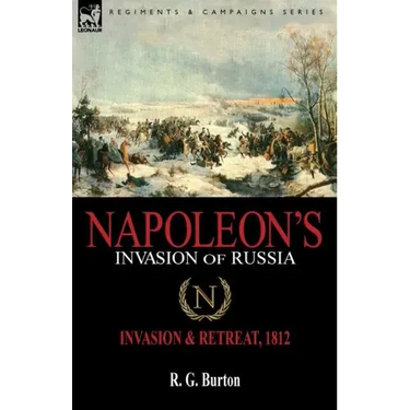 Napoleon's Invasion of Russia: Invasion & Retreat, 1812