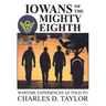 Iowans of the Mighty Eighth