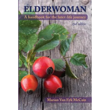 Elderwoman: A handbook for the later-life journey