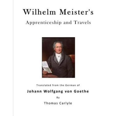 Wilhelm Meister's Apprenticeship and Travels