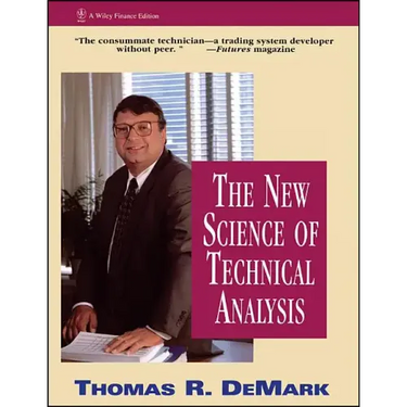 The New Science of Technical Analysis