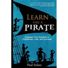 Learn Like a PIRATE: Empower Your Students to Collaborate, Lead, and Succeed