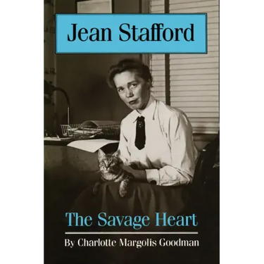 Jean Stafford: The Savage Heart