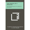 The Making of a Minister: The Autobiography of Clarence E. Macartney