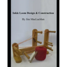 Inkle Loom Design & Construction