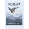 Sky Rider: A Spellmonger Cadet Novel
