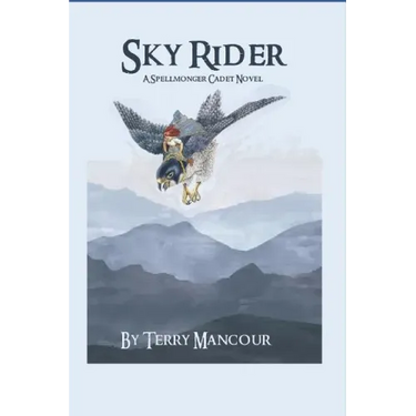 Sky Rider: A Spellmonger Cadet Novel