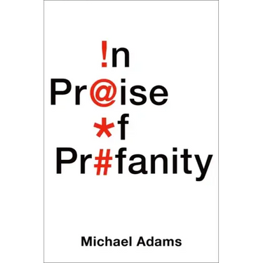 In Praise of Profanity