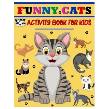Funny Cats Activity Book for Kids: Jumbo Stocking Stuffer of Coloring, Dot-To-Dot, Mazes and Word Search for Toddlers, Preschoolers and Kindergartener