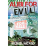 Alibi for Evil: A Mick Murphy Key West Mystery