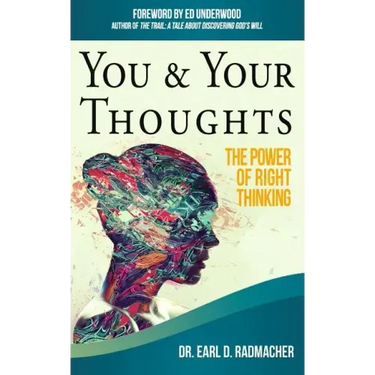 You & Your Thoughts: The Power of Right Thinking
