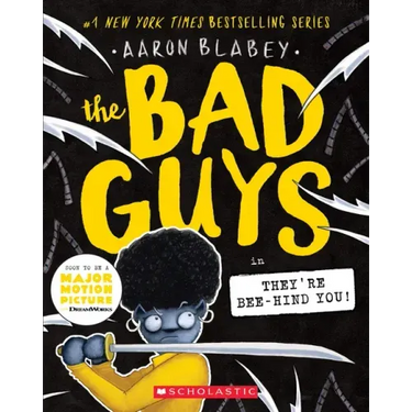 The Bad Guys in They're Bee-Hind You! (the Bad Guys #14): Volume 14